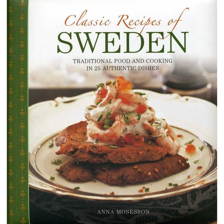 Classic Recipes Of Sweden by Anna Mosesson for wholesale by Simon & Schuster
