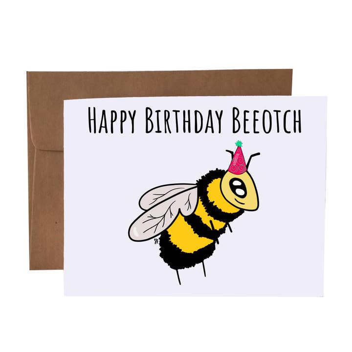 SKP ink - Wholesale Birthday Card - Happy Birthday Beeotch | Bee Pun | Sassy Greeting Card