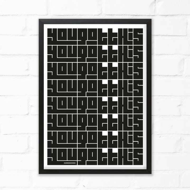 You Got This Print for wholesale by Cloud Cuckoo Design