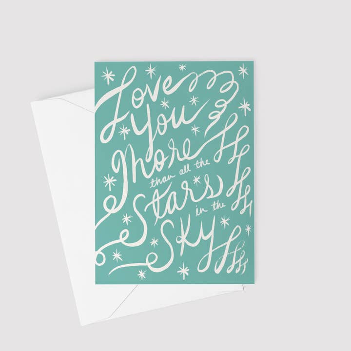 Love Your More Than All The Stars Calligraphy Front & Back for wholesale by The Heart Studio