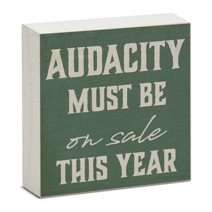 CounterArt/Highland Home/Thirstystone/CoasterStone - Wholesale Sign - "Audacity" Artistic Freestanding Solid Wood Block Sign