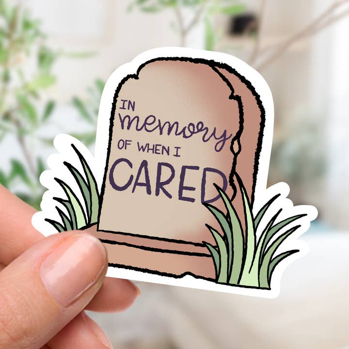In Memory of When I Cared Sticker for wholesale by Couch McDoodles