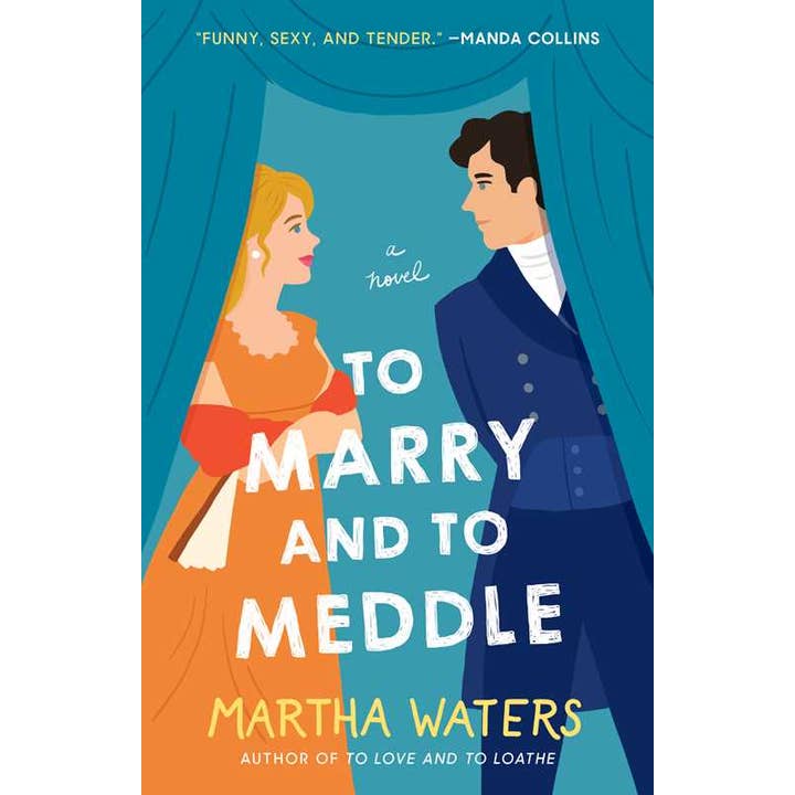 To Marry and to Meddle by Martha Waters for wholesale by Simon & Schuster