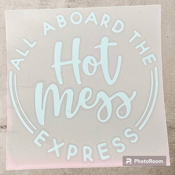 Autocollant All Aboard The Hot Mess Express pour la vente par Tipzee Gypzy