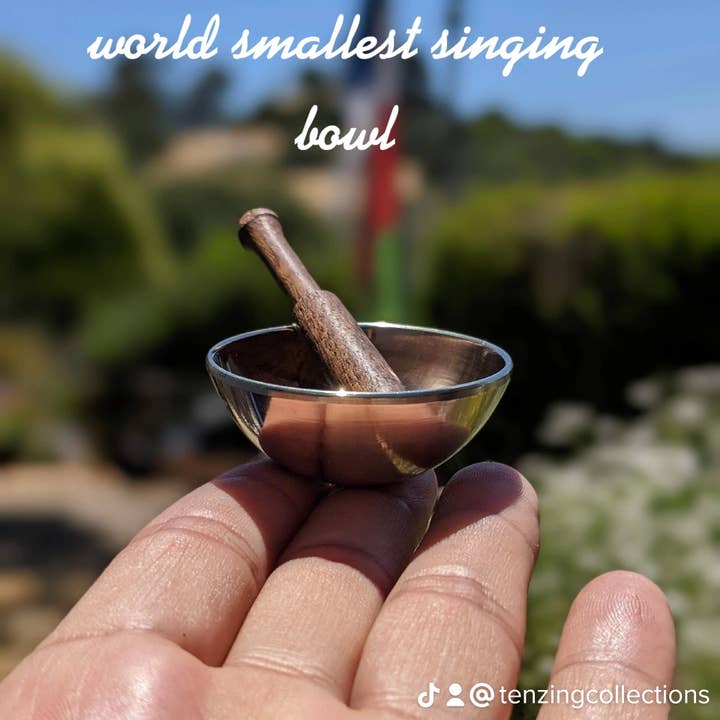 Tenzing Collections - Wholesale Meditation Supplies - World smallest Tibetan singing bowl with amazing sounds