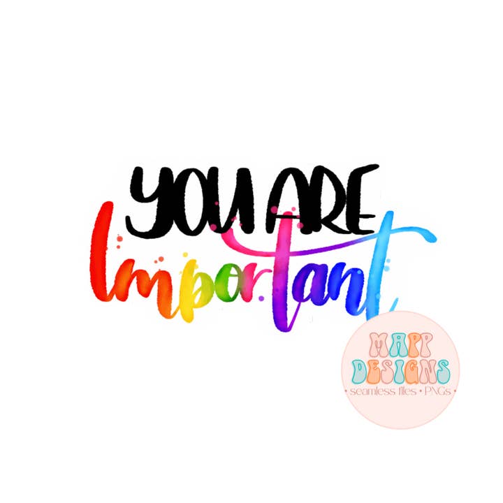 You Are Important Vinyl Sticker for wholesale by Mapp Designs Stationery