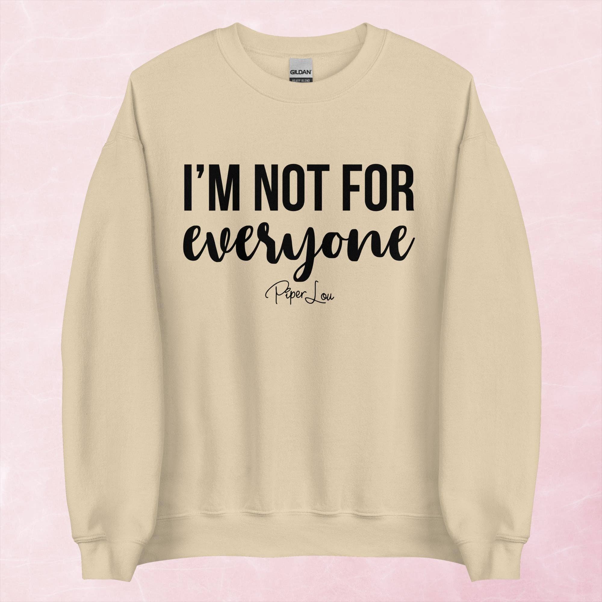 Piper Lou Collection - Wholesale Graphic Sweatshirt - Women's - I'm Not For Everyone Graphic Crewneck Sweatshirt2
