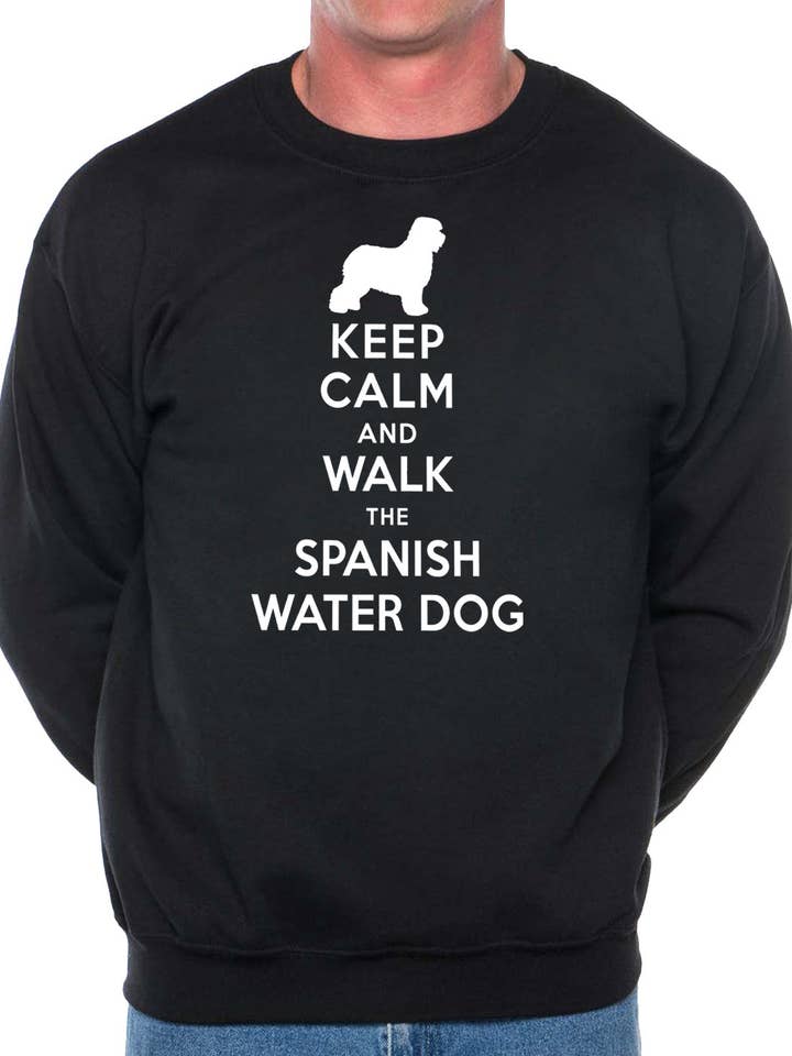 Felpa Keep Calm Walk The Spanish Water per amanti dei cani per la vendita all'ingrosso da parte di Print4U