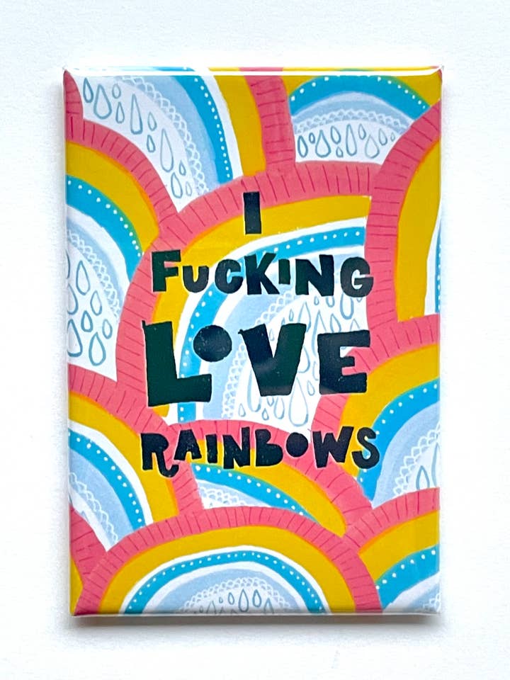Aimant de réfrigérateur I Fucking Love Rainbows pour la vente par Tori Tornado