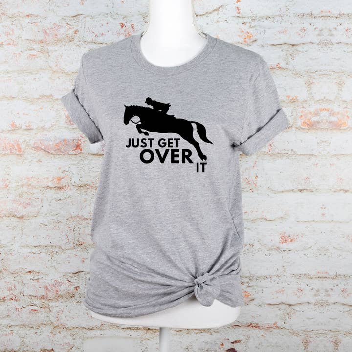 T-shirt graphique Get Over It Horse Jumping Tee pour adulte - Gris pour la vente par Horselee