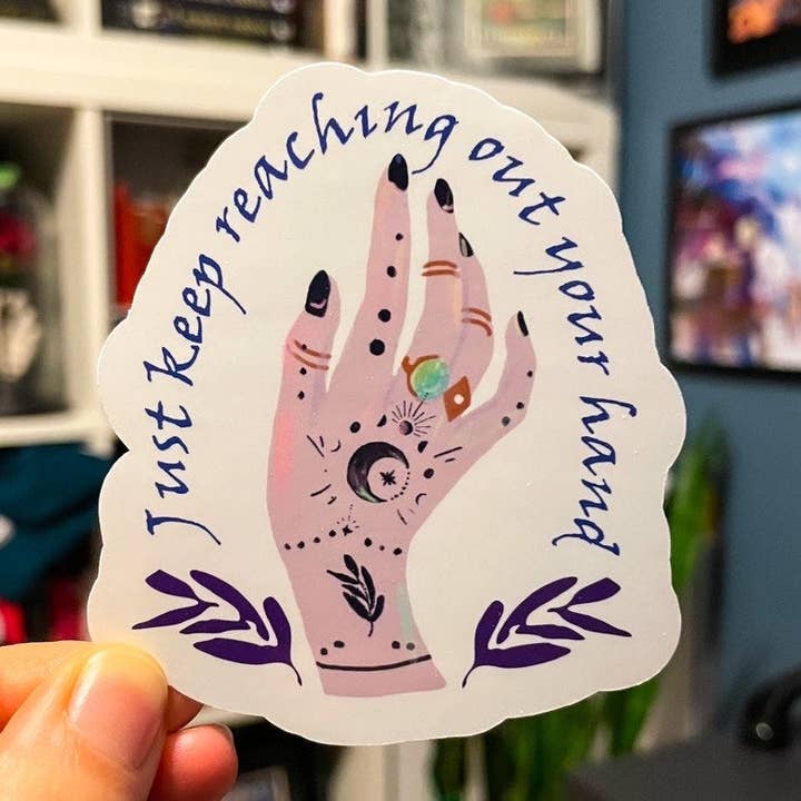 Treasured Tropes Paper Co - Wholesale Sticker - ACOTAR ACOSF Cassian Nesta Amren Feyre Rhysand Keep Reaching Out Your Hand Water Resistant Sticker | Inner Circle