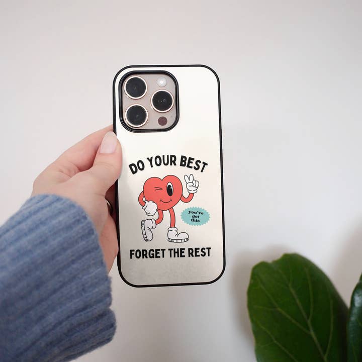 Fais de ton mieux, oublie le reste | Coque de téléphone pour la vente par Wisdom and Wonder Designs
