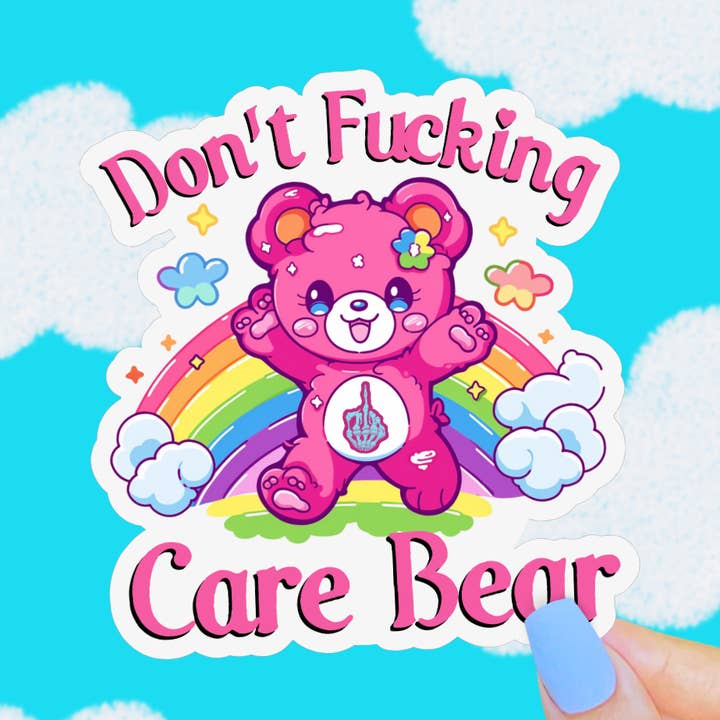 Don’t Fucking Care Bear Sticker, Funny 80s Sassy Nostalgia for wholesale by Pretty Toxic Stickers