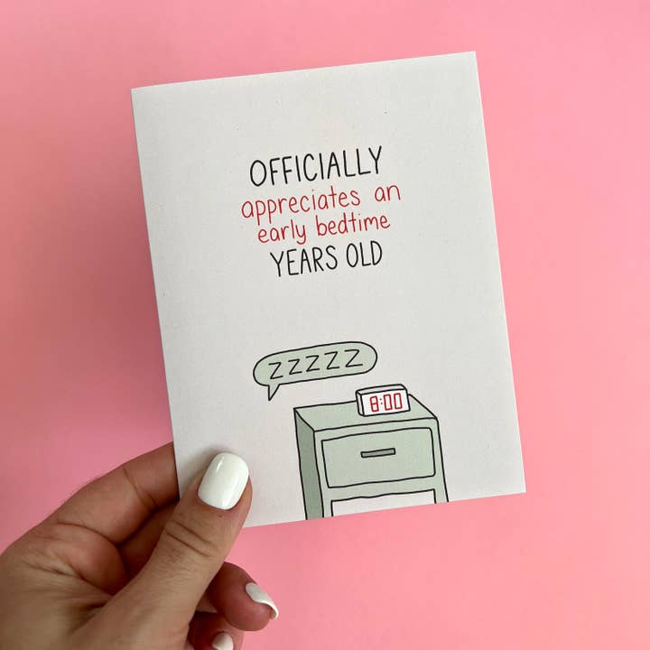 Unblushing - Wholesale Birthday Card - Early Bedtime Birthday Card for Friend Millennial Boomer Mom