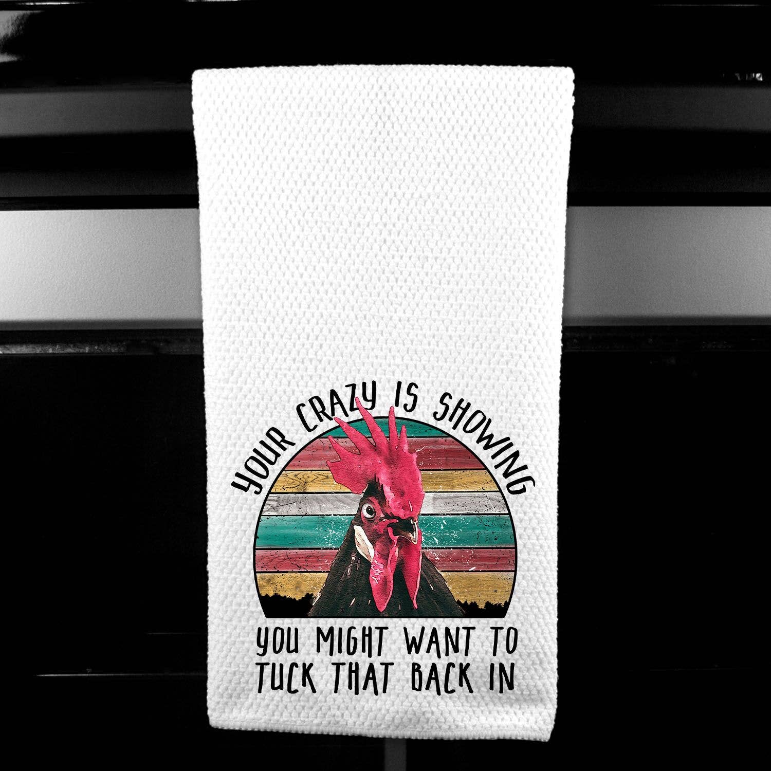 Dasha Alexander - Wholesale Tea Towel - Crazy is Showing Chicken Microfiber Towel0