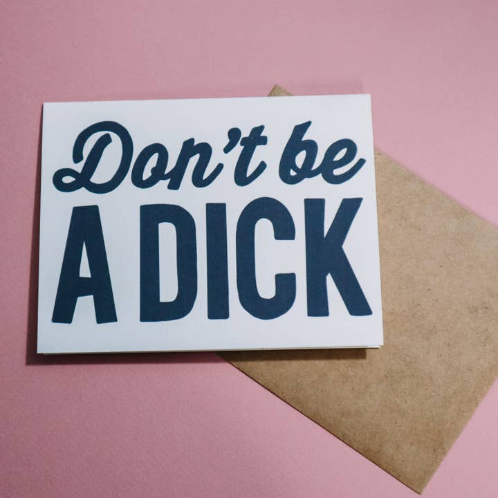 Don't Be A Dick Carte de vœux Format A2 pour la vente par Dumblebunny Crafts