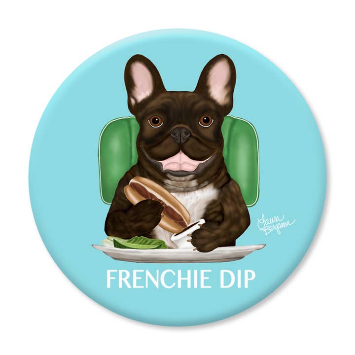 French Bulldog Dog Magnet, Frenchie Dip for wholesale by Laura Bergsma Studio