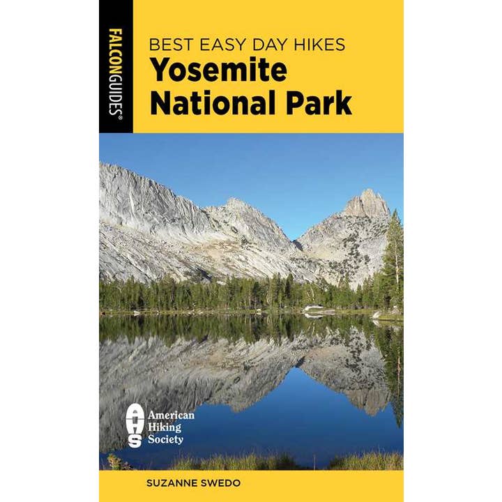 Best Easy Day Hikes Yosemite National Park by Suzanne Swedo for wholesale by Simon & Schuster