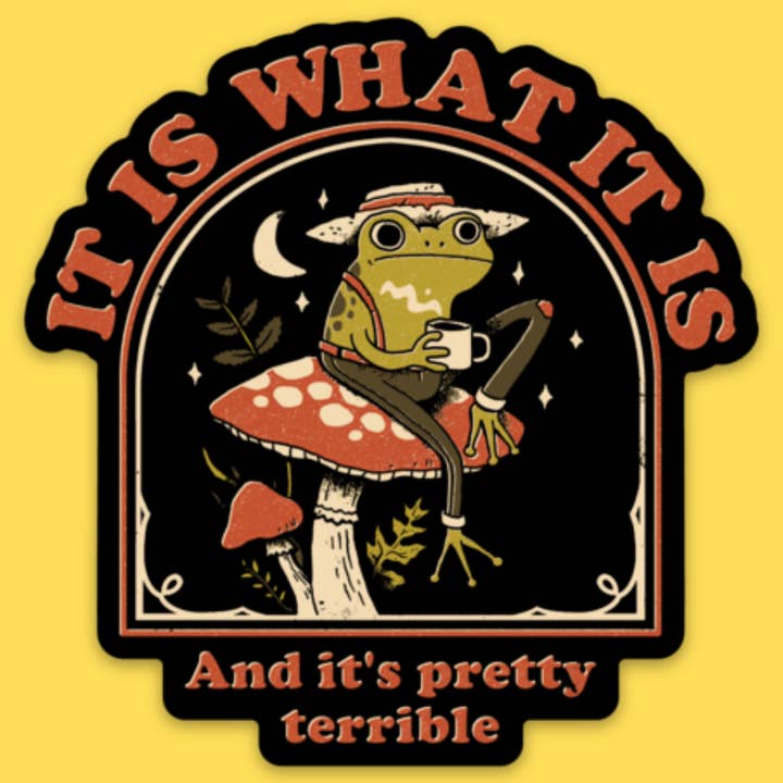 'It's Pretty Terrible' Sticker for wholesale by Wicked Clothes
