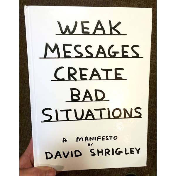 Microcosm Publishing & Distribution – wholesale Arts and entertainment – Weak Messages Create Bad Situations: A Manifesto