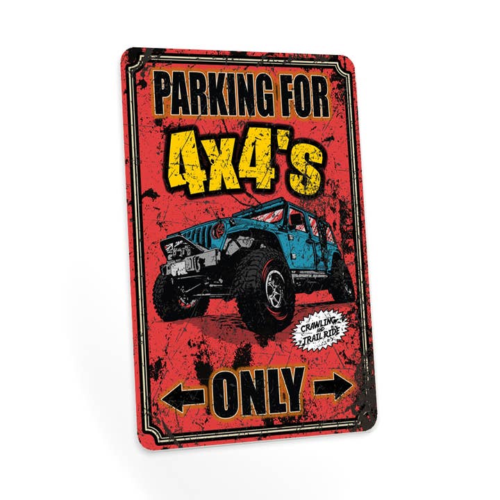 4x4 Parking Only Sign Lifted Truck Offroad 108122001021 for wholesale by Chico Creek Signs