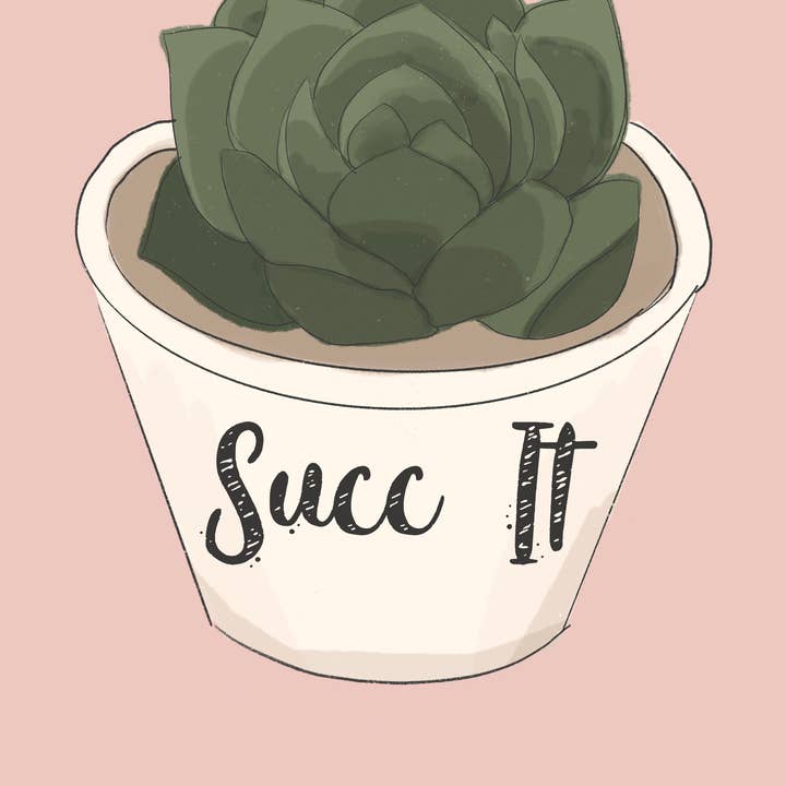 Succ It Vinyl Sticker for wholesale by Heart in the Woods