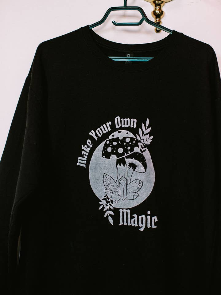 Midnight Raven Studios - Wholesale Graphic Sweatshirt - Women's - Make Your Own Magic Mushie - Witchy Clothing - Witch Sweater