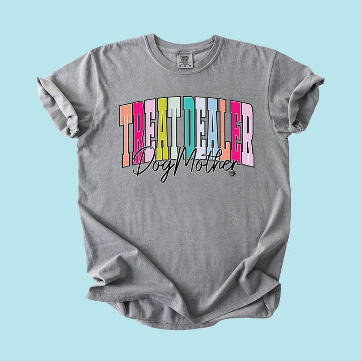 Treat Dealer Dog Mom Tee | Colorful T-shirt | DP1257 for wholesale by The Dapper Paw