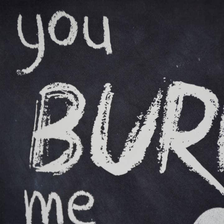 Paris Loft Inc - Wholesale Sign - Framed Kitchen Wall Sign- You Burn Me Up2