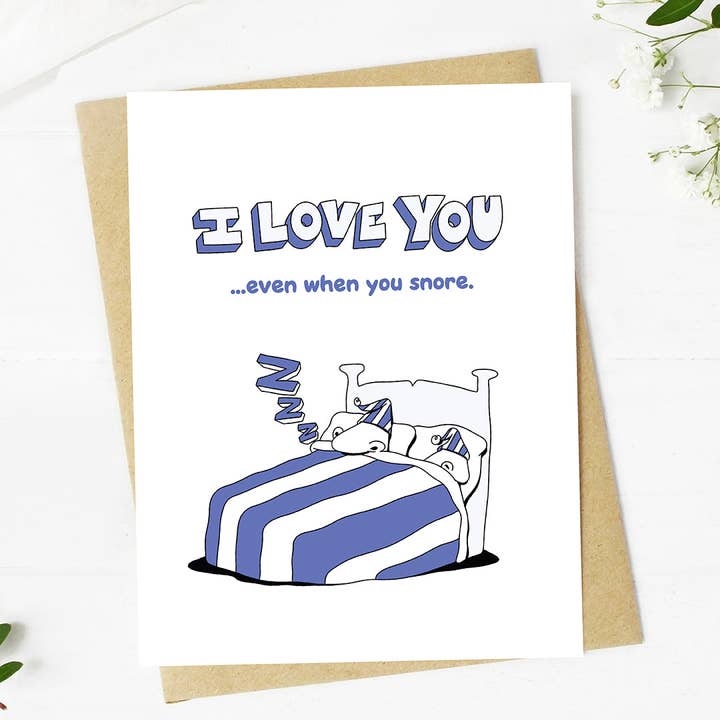"I love you... even when you snore" Valentine's Day Card for wholesale by Big Moods
