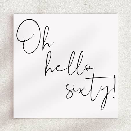 Oh Hello Sixty Birthday Card, Milestone 60th Birthday Card for wholesale by Once Upon a Print UK