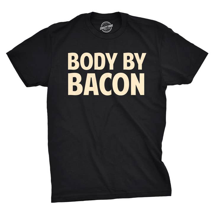 Crazy Dog T-Shirts - Wholesale Screen Printed T-Shirt - Men's - Body By Bacon Mens Funny Western T shirt Novelty Tee Fitness