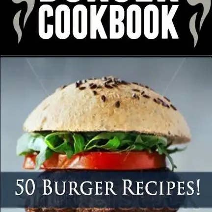 Books by splitShops - Wholesale Cookbooks & Food - Burger Cookbook: Top 50 Burger Recipes (Using Meat, Chicken, Fish, Cheese, Veggies And Much More) - Paperback