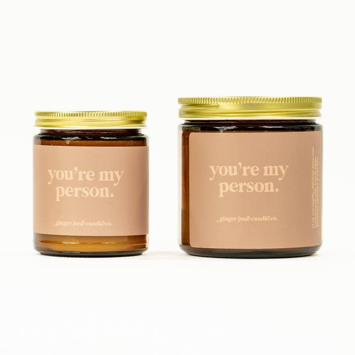 you're my person • soy candle • 2 sizes, 2 colors to choose from for wholesale by Ginger June Candle Co.