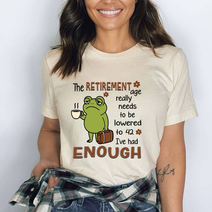 LA Shirt Company - Wholesale Screen Printed T-Shirt - Women's - The retirement Age Needs To Be Lowered - Bella Canvas1