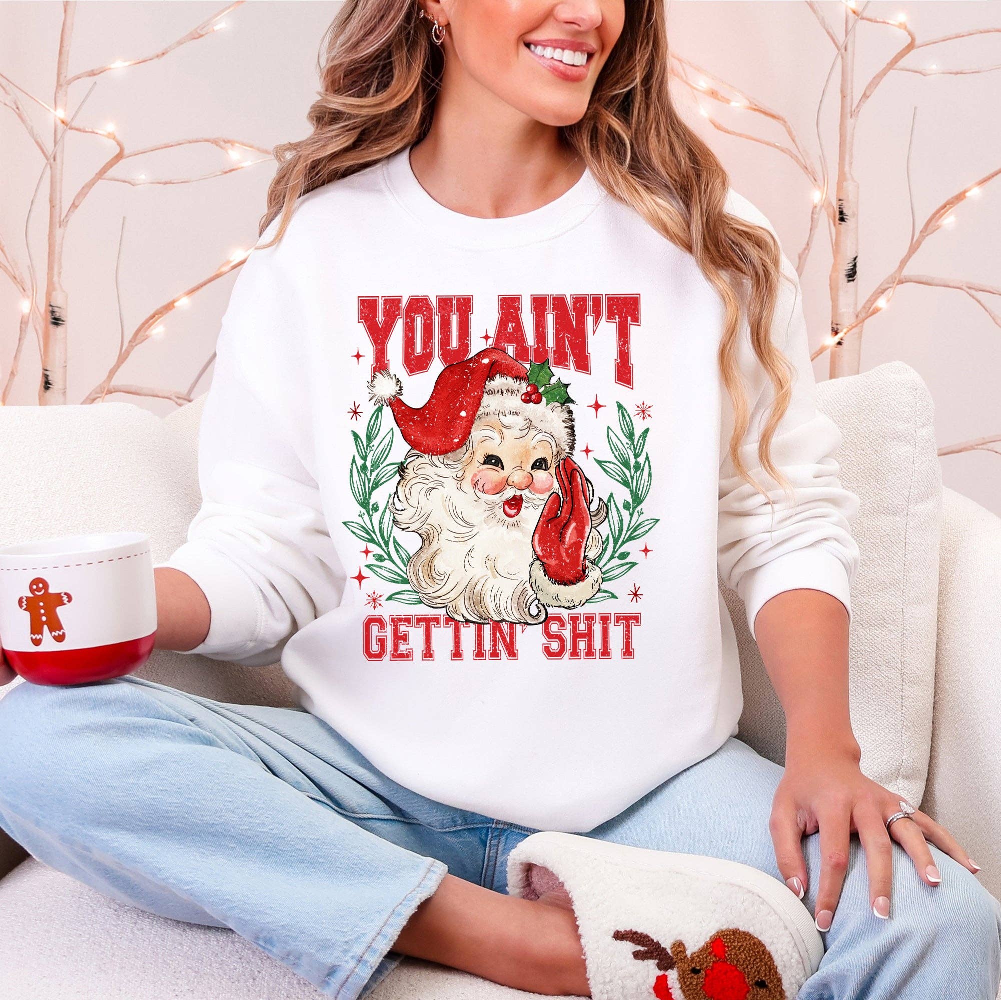 Refinery Number One LLC - Wholesale Graphic Sweatshirt - Unisex - You Ain't Getting Shit, Funny, Santa Christmas Sweatshirt4