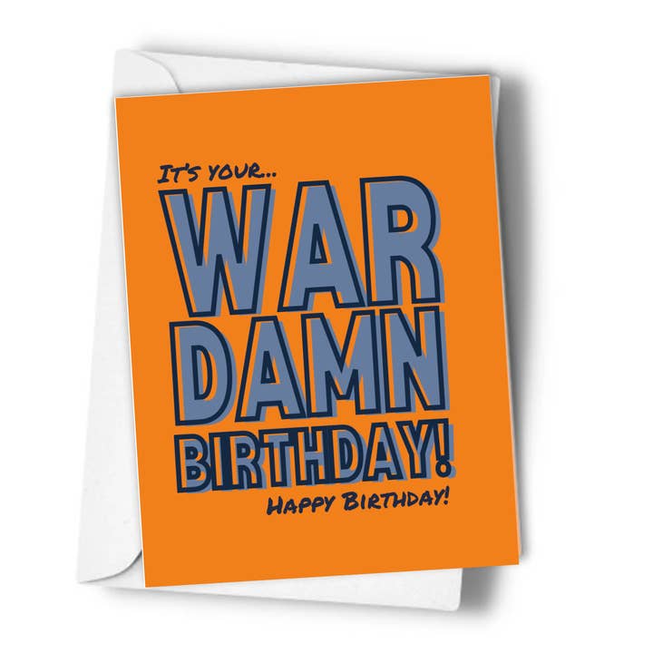 It's Your War Damn Birthday, Birthday Card for wholesale by Hey Y'all Party