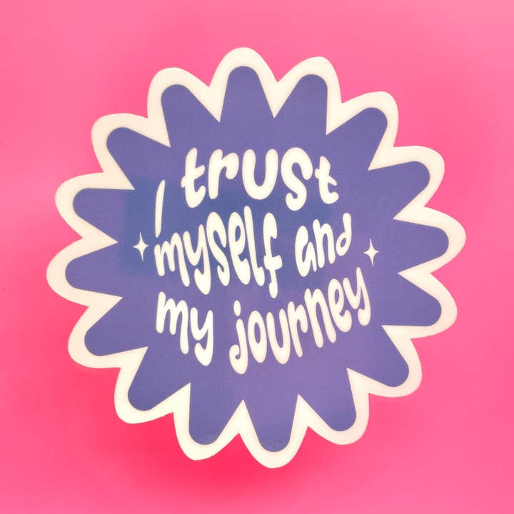 Trust Myself Journey Affirmation Motivational Vinyl Sticker for wholesale by Dash Of Lemonade