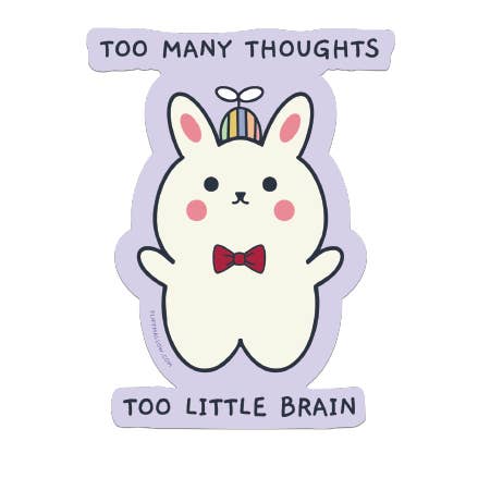 Too Little Brain Vinyl Sticker for wholesale by Fluffmallow (Custom duties for USA are pre-paid by us)