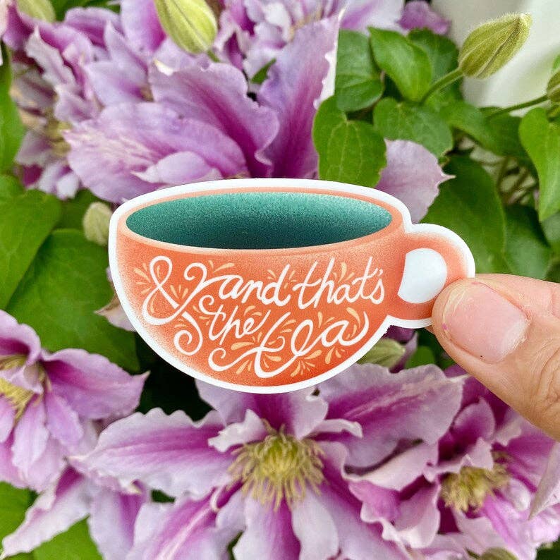 Brand Nhu Creative Studio - Wholesale Sticker - “And that’s the tea” Sticker4