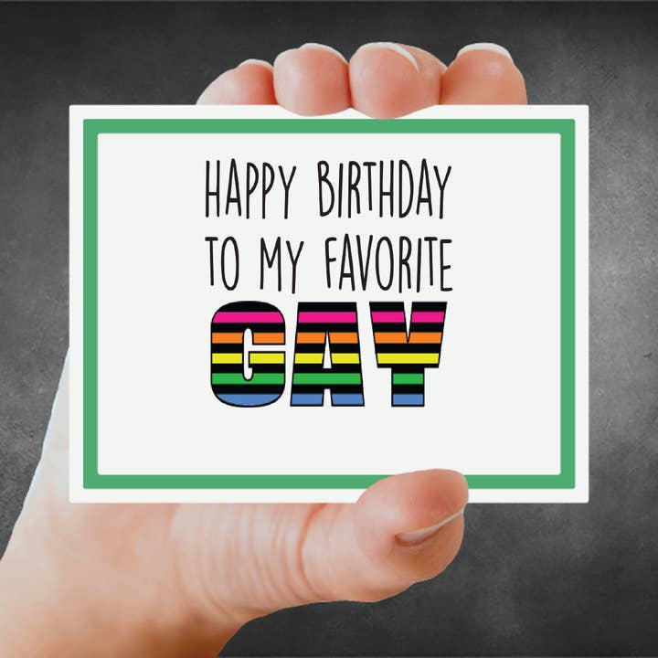 Snarky Card - LGBTQ - Buon compleanno al mio gay preferito per la vendita all'ingrosso da parte di Snarky Megs