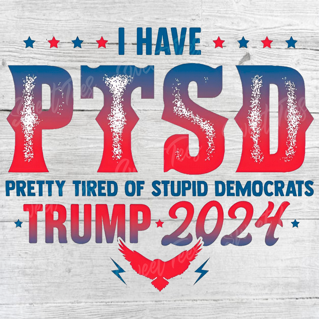Sweet Tees - Wholesale T-Shirt (Graphic) - Women's - PTSD Putting Up With Stupid Democrat Trump 2024 Bleached Tee3