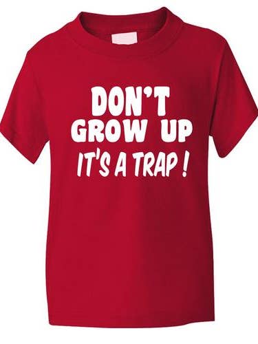 Maglietta per bambini Don't Grow Up It's A Trick per la vendita all'ingrosso da parte di Print4U