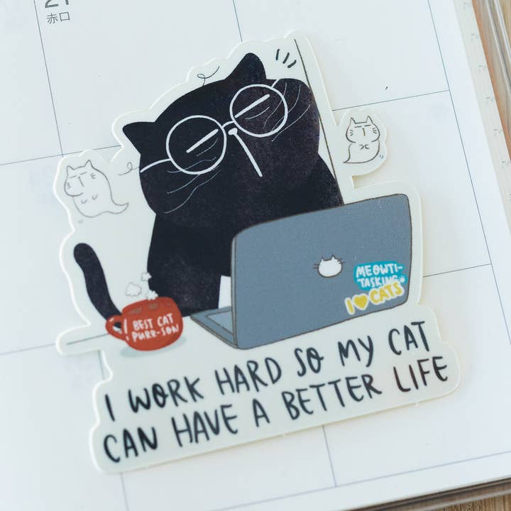 "Je travaille dur pour que mon chat puisse avoir une meilleure vie" autocollant de chat pour la vente par Moonaries illo