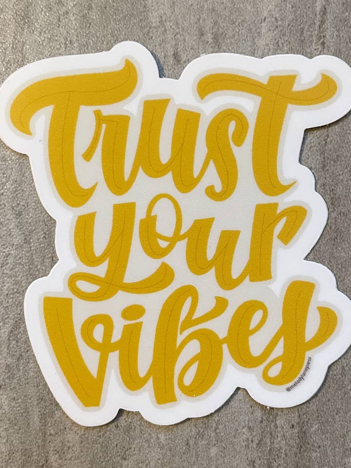 Trust Your Vibes vinyl sticker for wholesale by Melody Lane Press