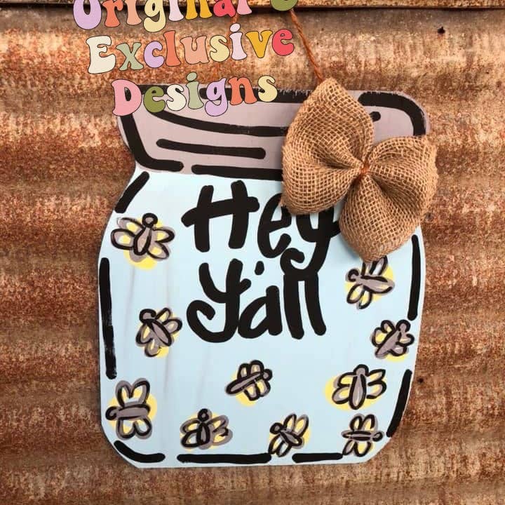 on the Bayou - Wholesale Door Hanger - Hey y’all mason jar door hanger, southern door hanger
