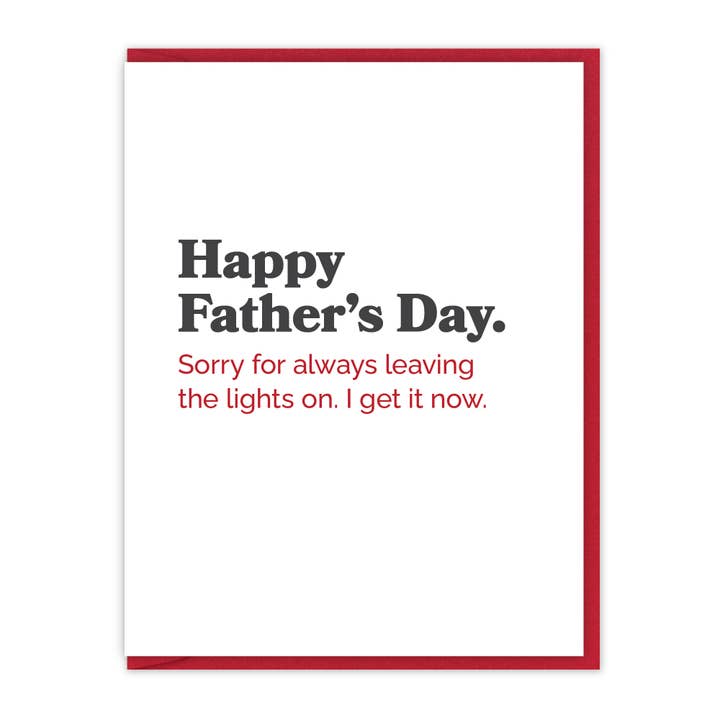 Ledsen för att jag lämnade lamporna tända. | Fars dagskort för wholesale av Spacepig Press