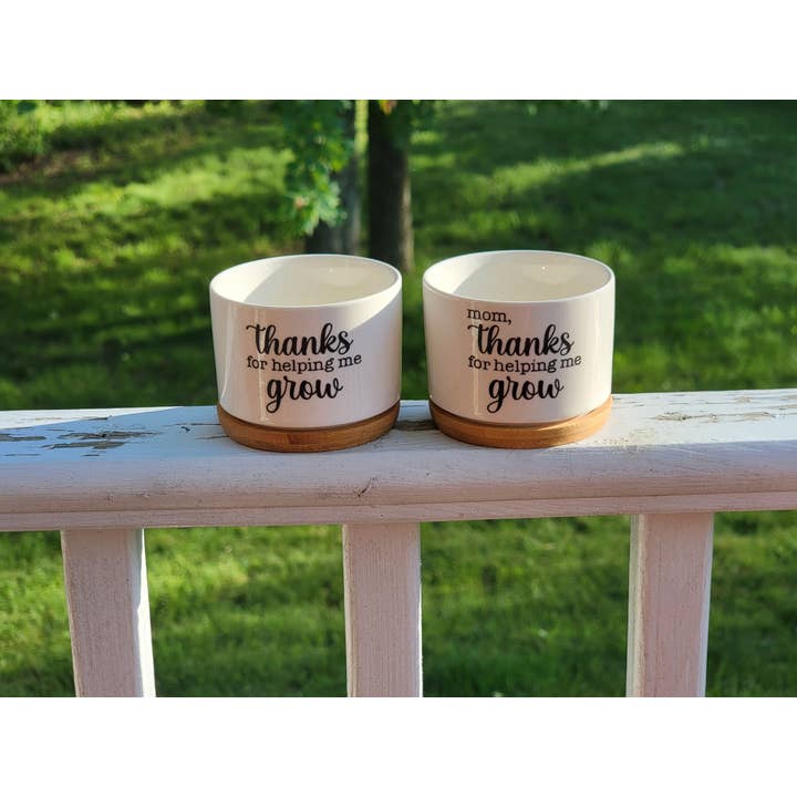 Thanks For Helping Me Grow Succulent Pots for wholesale by Vulpine Vinyls