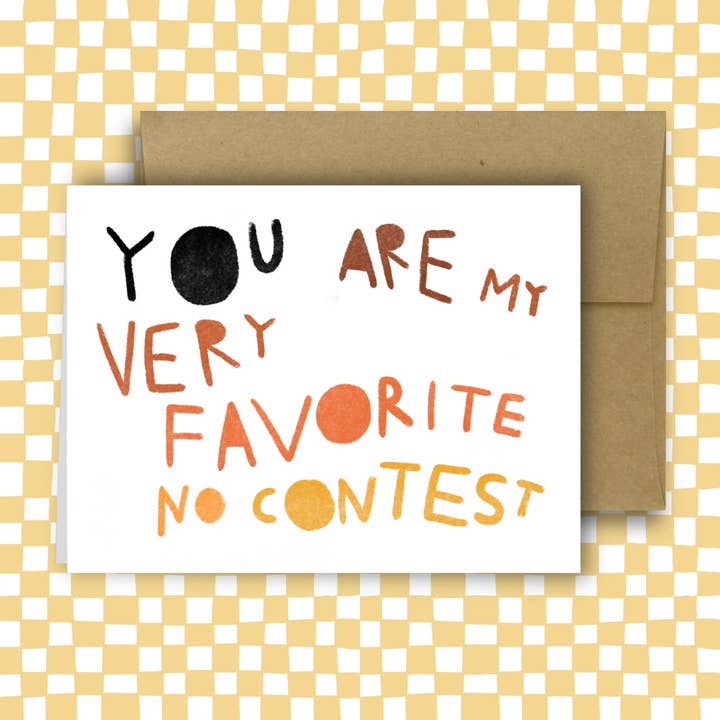 RANI BAN CO - Wholesale Love card - YOU ARE MY VERY FAVORITE NO CONTEST Greeting Card