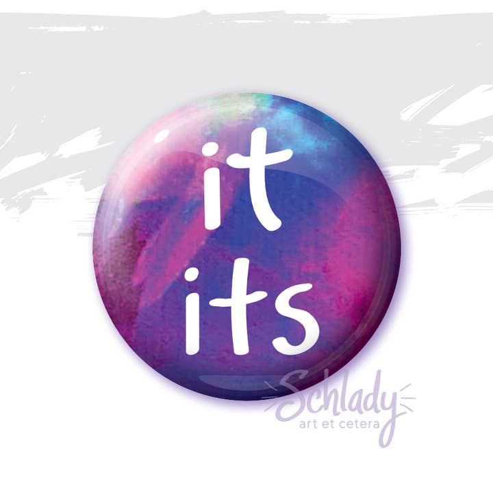 Schlady - Wholesale Lapel Pin/Button - It Its - Pronoun Button Pin